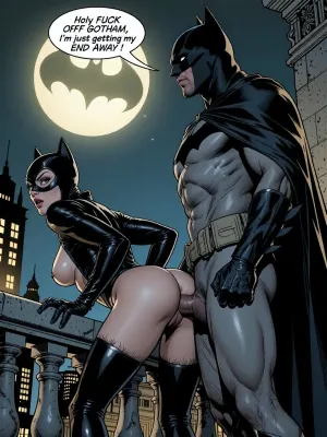Photorealistic. Side view standing Batman bends Catwoman over a railing and fucks her ass. Massive tits, hairy pussy, Night. a 28 YO voluptuous woman in a Catwoman costume and mask on a balcony in New York, she is leaning over the railings and being fucked doggystyle by a big burly man dressed in a full Batman costume with flowing cape. He is standing behind her with his veiny penis in her anus. He is looking up at the sky. There is a circular searchlight beam in the sky with a dark outline of a bat on it.
Speech bubble at top. “ Holy FUCK OfF GOTHAM, I’m just gettting my END AWAY ! “ comic book font