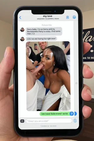 full screen, a man's hand is holding a smartphone, neutral room background, on the screen showing a selfie photo in a text message chain in perfect letters with a title at the top of the screen that says, "my love" below in perfect letters, in the the chat says, "Sorry babe, I'm so horny and my bachelorette Party is crazy, i find some men...", picture title next that says "LOL! we are having fun right now!", next is a picture of the hot black skin girlfiend, 3/4 full body shot of happy ultra black skin woman wearing wedding dress with realistic shots of cum on her forehead, facial, open mouth, a lot of shots of cum on her boobs, (cum in mouth:1.3), cum dripping from mouth, wedding dress lowered show her natural boobs, (((she is squatting on the cock of her white skin husband under her))), (((husband penis is deep inside her pussy))), (((she is riding the penis of her husband))), . other white skin men with hard cock out of their pants stand around her, she grab two cocks and jerk them off, (((she put a cock deep in her mouth))), (((deepthroat))), all men are dressed. bachelorette party, bride to be on banner on the wall, in a prive of a club, photografer take pictures, some guests watch and film with smatphone, bukkake, (((cumshot on her boobs and face))), (((realistic shots of cum on boobs))), cum dripping from cin., husband reply, "Okay! you are a slut!"