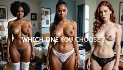 Ultra realism, 8k UHD, ultra detailed, cold natural lighting, sunlight illuminating a messy university student bedroom, perfect shadows. Picture divided in three parts. On the left side of the picture, Cute, shy, timid, goofy, wife, standing up, (nigerian, ulatra black skin woman, 25yo, clear face, spots, skin imperfections, afro brunette hair, square jaw, very clear green eyes, afro nose, natural sagging big breast, average waist, very wide hips, chubby thighs, chubby belly), she's wearing white thong, topless, white textured high socks, full body shot. On the right side of the picture, (nordic, pale white skin woman, 25yo, no makeup, freckles on her face, subtile skin imperfections, weavy redhead, high cheekbones, big clear brown eyes, long nose, natural small breast, slim waist, slim hips, slim thighs, flat belly), she's wearing a black lace panties, full body shot. On the center of the picture, (latina, dark skin skin woman, 25yo, no makeup, freckles on her face, subtile skin imperfections, long dark hair, mid long hair in a ponytail, high cheekbones, big clear blue eyes, natural big breast, slim waist, whide hips, slim thighs, flat belly), she's wearing white lace panties, full body shot . "WHICH ONE YOU CHOOSE ?" Medium text on the center of the picture.